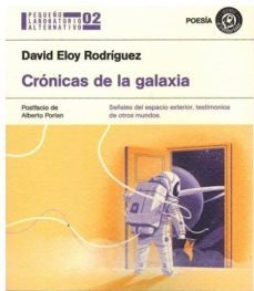 cronicas de la galaxia-david eloy rodriguez ramajo-9788494770180