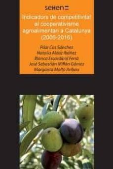 indicadors de competitivitat al cooperativisme agroalimentari a catalunya (2006-2016)-9788494971280