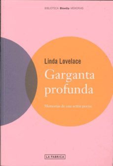 garganta profunda: memorias de una actriz porno-linda lovelace-9788495471680