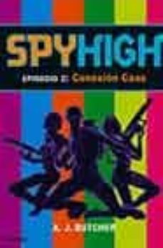 conexion caos (spy high episodio 2)-9788495618580