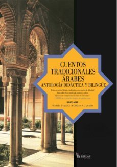 cuentos tradicionales arabes: antologia didactica y bilingue (inc luye cd-rom) (2ª ed.)-9788495803580