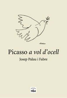 picasso a vol d ocell-josep palau i fabre-9788496061880