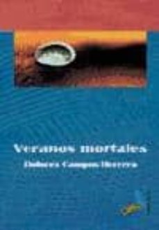 veranos mortales-dolores campos herrero-9788496225480