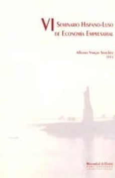 vi seminario hispano-luso de economia empresarial-9788496373280