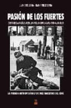 pasion de los fuertes: la mirada antropologica de diez maestros d el cine-9788496437180