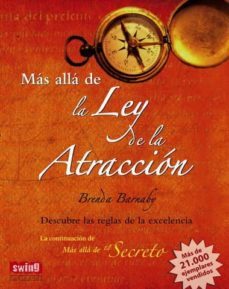 mas alla de la ley de la atraccion: descubre las reglas de la exc elencia-brenda barnaby-9788496746480