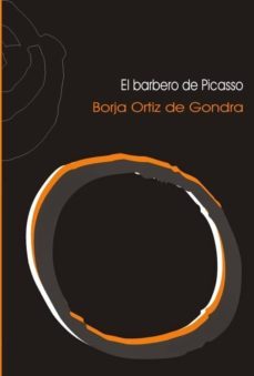 el barbero de picasso-borja ortiz de gondra-9788496765580