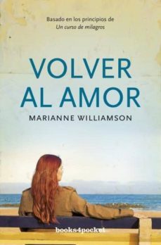volver al amor-marianne williamson-9788496829480
