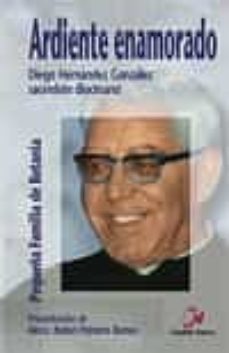 ardiente enamorado-diego hernandez gonzalez-rafael palmero ramos-9788497150880