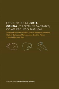 estudios de la jutia conga (capromys pilorides) como recurso natural (ebook)-vicente berovides alvarez-omar pimentel pimentel-maikel cañizares morera-9788497174480