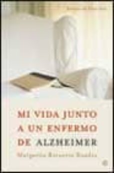 mi vida junto a un enfermo de alzheimer-margarita retuerto-flora saez-9788497341080