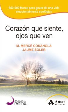 corazon que siente, ojos que ven (ebook)-m. merce conangla-9788497357180