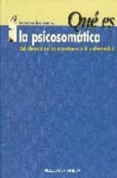 la psicosomatica: del silencio de las emociones a la enfermedad-9788497428880