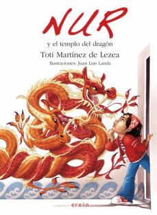 nur y el templo del dragon-toti martinez de lezea-9788497465380