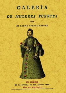galeria de las mugeres fuertes (ed. facsimil)-pierre le moyne-9788497613880