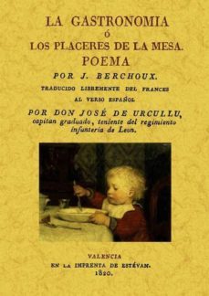 la gastronomia o placeres de la mesa (ed facsimil)-j. berchoux-9788497617680