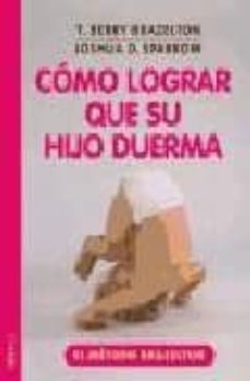 como lograr que su hijo duerma: el metodo brazelton-t. berry brazelton-9788497990080