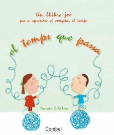 el temps que passa (amb un rellotge i un calendari per muntar)-9788498253580