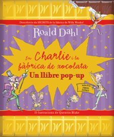 en charlie i la fabrica de xocolata: pop-up-9788498256680