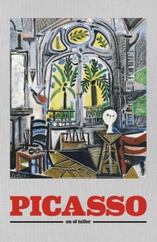 picasso. en el taller (ebook)-teresa ocaña-neil cox-brigitte leal-9788498444780