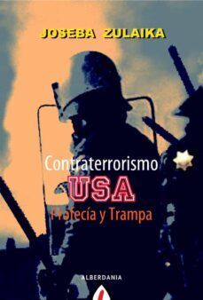 contraterrorismo usa: profecia y trampa-9788498680980