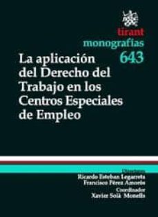 la aplicacion del derecho del trabajo en los centros especiales de empleo-9788498765380