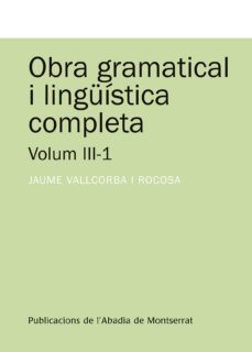 obra gramatical i linguistica completa. volum ii-jaume vallcorba i rocosa-9788498834680