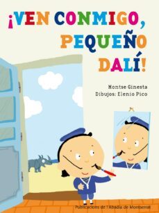 aven conmigo, pequeño dali!-montse ginesta-9788498836080