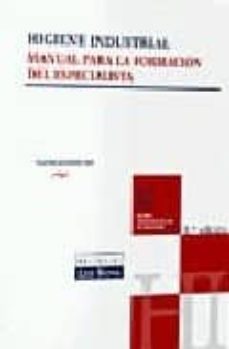 higiene industrial. manual para la formacion del especialista (8ª ed)-faustino menendez diez-9788498980080