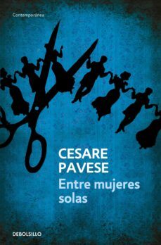 entre mujeres solas-cesare pavese-9788499081380
