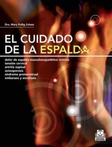 el cuidado de la espalda-mary pullig schatz-9788499100180