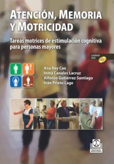 atencion, memoria y motricidad-ana rey cao-inma canales lacruz-9788499104980