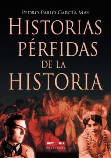 historias perfidas de la historia-9788499171180