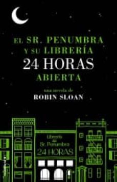 el sr penumbra y su libreria 24 horas abierta-9788499185880