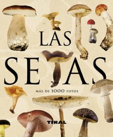 las setas (enciclopedia universal)-9788499280080