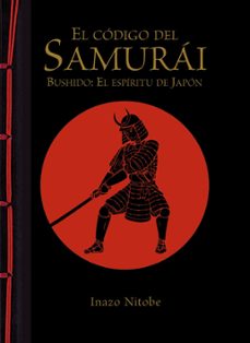el codigo del samurai. bushido: el espiritu de japon-9788499283180