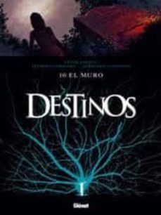 destinos nº 10: el muro-frank giroud-9788499471280