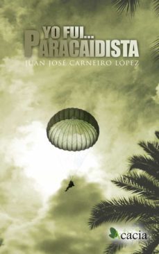 yo fui paracaidista (ebook)-juan jose carneiro lopez-9788499487380