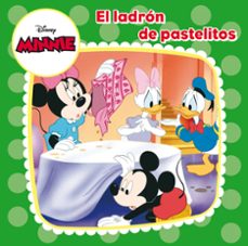 minnie mousse: cuento: minnie y el ladron de pastelitos-9788499515380