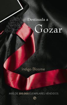 destinada a gozar-indigo bloome-9788499705880