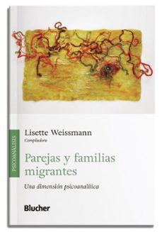 parejas y familias migrantes (ebook)-lisette weissmann-9788521222880