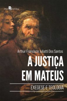 a justiça em mateus (ebook)-arthur francisco juliatti dos santos-9788546221080