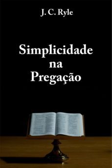 simplicidade na pregaço (ebook)-j. c. ryle-9788566209280