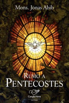rumo a pentecostes (ebook)-monsenhor jonas abib-9788576775980