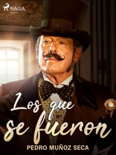 los que se fueron (ebook)-pedro muñoz seca-9788726507980
