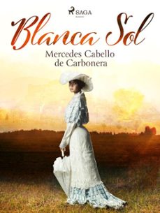 blanca sol (ebook)-mercedes cabello de carbonera-9788726975680