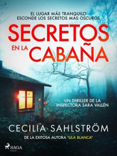 secretos en la cabaña (ebook)-cecilia sahlström-9788728014080