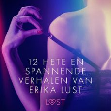 12 hete en spannende verhalen van erika lust (audiolibro)-sarah skov-beatrice nielsen-9788728183380
