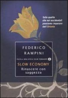 slow economy. rinascere con saggezza-federico rampini-9788804601180