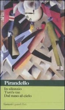 novelle per un anno: in silenzio - tutt e tre-dal naso al cielo-9788811365280
